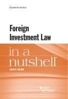 Foreign Investment Law in a Nutshell