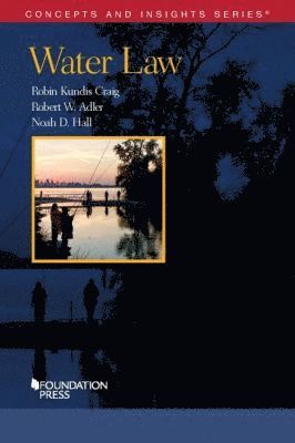 Robin Kundis Craig, Robert W. Adler, Noah D. Hall - Water Law, Häftad