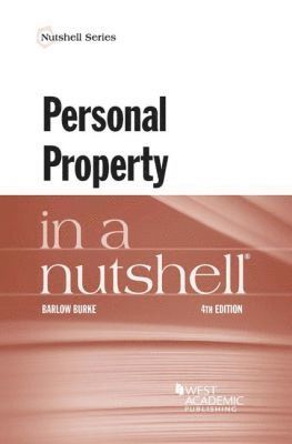 Barlow Burke - Personal Property in a Nutshell, Häftad