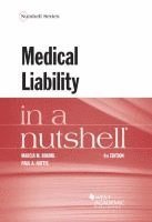 Marcia Mobilia Boumil, Paul A. Hattis - Medical Liability in a Nutshell, Häftad
