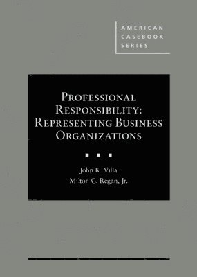 John K. Villa, Milton C. Regan - Professional Responsibility, Inbunden