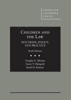 bokomslag Children and the Law, Doctrine, Policy and Practice