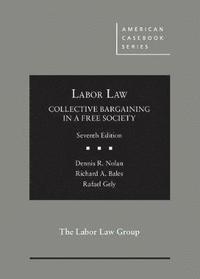 bokomslag Labor Law, Collective Bargaining in a Free Society
