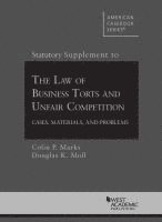 bokomslag Statutory Supplement to Law of Business Torts and Unfair Competition