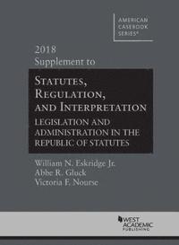 bokomslag Statutes, Regulation, and Interpretation, 2018 Supplement