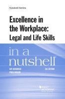 bokomslag Excellence in the Workplace, Legal and Life Skills in a Nutshell