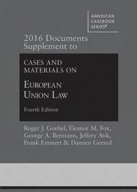 bokomslag 2016 Documents Supplement to Cases and Materials on European Union Law