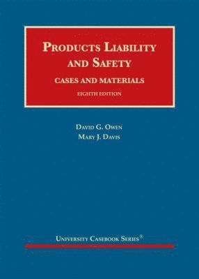 David G. Owen, Mary J. Davis - Products Liability and Safety, Inbunden