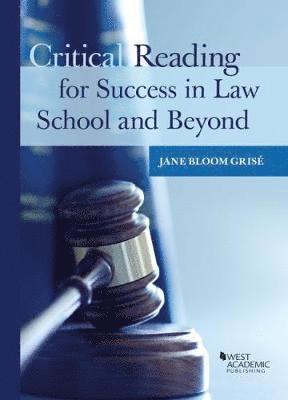 Critical Reading for Success in Law School and Beyond 1