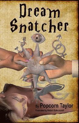 Popcorn Taylor, Tracy Seybold - Dream Snatcher, Häftad