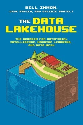 bokomslag The Data Lakehouse