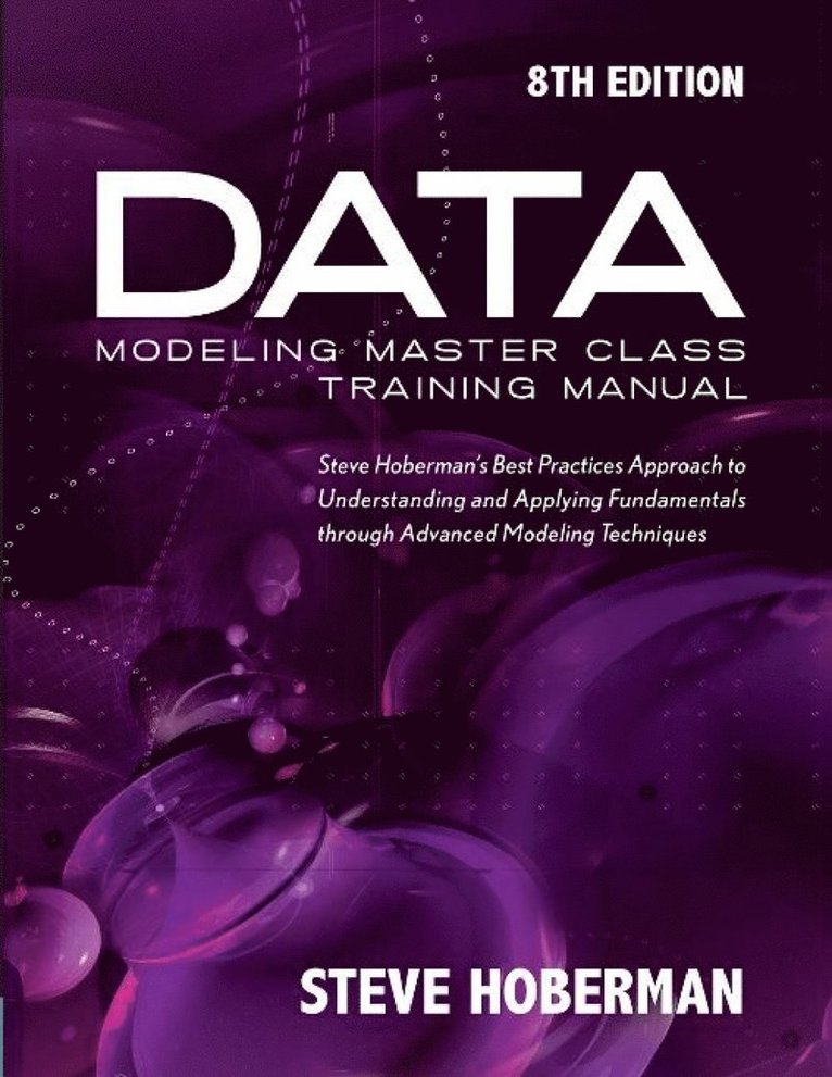 Data Modeling Master Class Training Manual 1