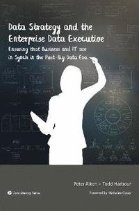 bokomslag Data Strategy and the Enterprise Data Executive