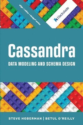 Steve Hoberman, Betul O'Reilly - Cassandra Data Modeling and Schema Design, Häftad
