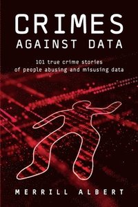 bokomslag Crimes Against Data