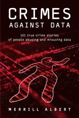Crimes Against Data
