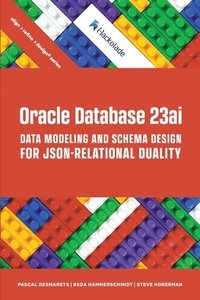 bokomslag Oracle Database 23ai Data Modeling and Schema Design for JSON-Relational Duality