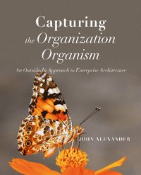 bokomslag Capturing the Organization Organism