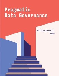 bokomslag Pragmatic Data Governance