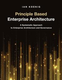 bokomslag Principle Based Enterprise Architecture