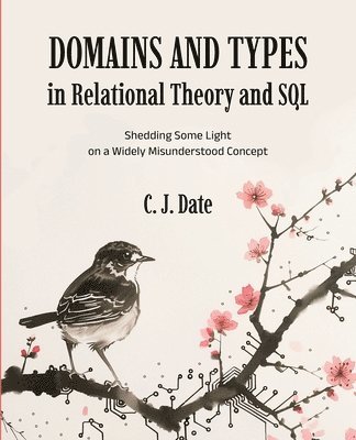 bokomslag Domains and Types in Relational Theory and SQL