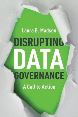 Disrupting Data Governance 1