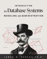 bokomslag Introduction to Database Systems Modeling and Administration