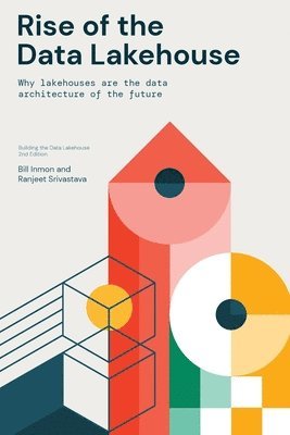 bokomslag Rise of the Data Lakehouse