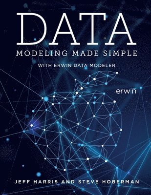 bokomslag Data Modeling Made Simple with erwin DM