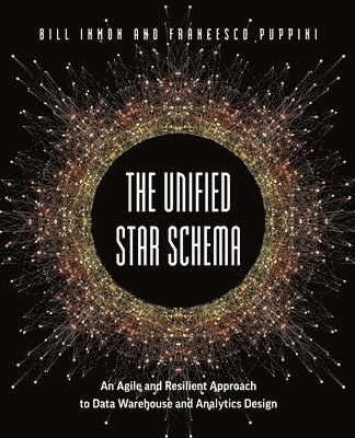 Bill Inmon, Francesco Puppini - Unified Star Schema, Häftad