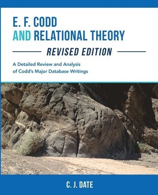 bokomslag E. F. Codd and Relational Theory