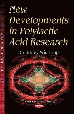 bokomslag New Developments in Polylactic Acid Research