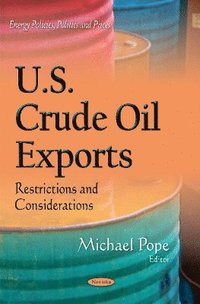 bokomslag U.S. Crude Oil Exports