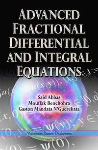 bokomslag Advanced Fractional Differential & Integral Equations