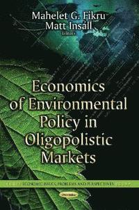 bokomslag Economics of Environmental Policy in Oligopolistic Markets