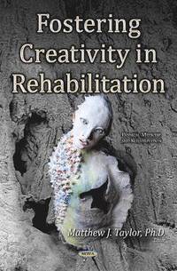bokomslag Fostering Creativity in Rehabilitation