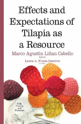 bokomslag Effects & Expectations of Tilapia as a Resource
