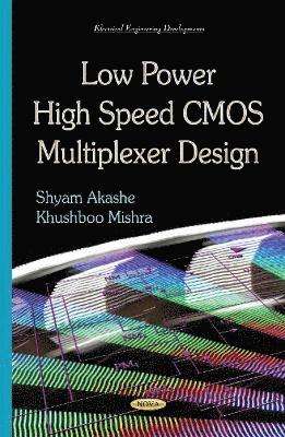 Low Power High Speed CMOS Multiplexer Design 1