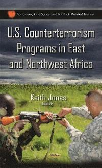 bokomslag U.S. Counterterrorism Programs in East & Northwest Africa