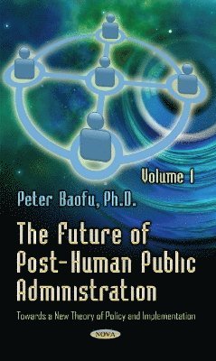 bokomslag Future of Post-Human Public Administration