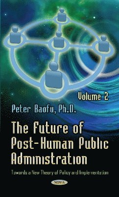 bokomslag Future of Post-Human Public Administration