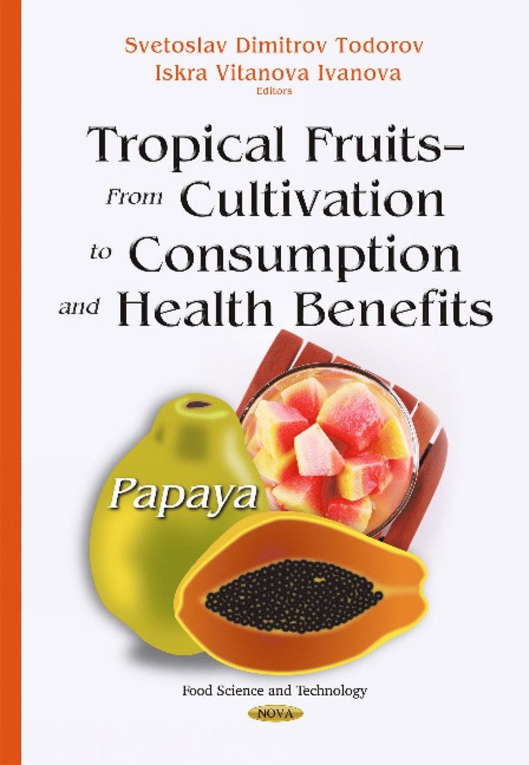 Tropical Fruits From Cultivation to Consumption & Health Benefits