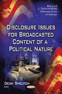 bokomslag Disclosure Issues for Broadcasted Content of a Political Nature