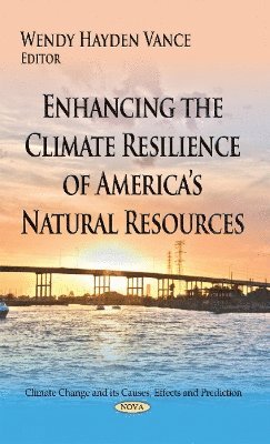 bokomslag Enhancing the Climate Resilience of Americas Natural Resources