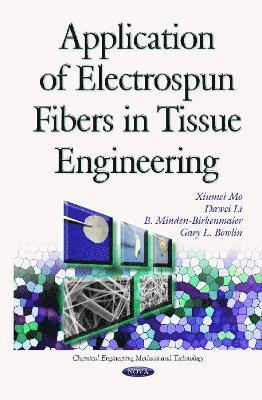 bokomslag Application of Electrospun Fibers in Tissue Engineering