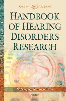 Handbook of Hearing Disorders Research 1