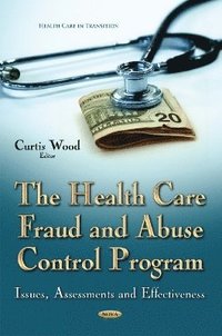 bokomslag Health Care Fraud and Abuse Control Program
