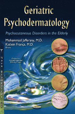 Geriatric Psychodermatology 1