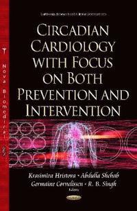 bokomslag Circadian Cardiology with Focus on Both Prevention & Intervention