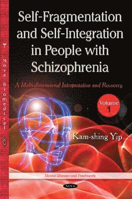 Self Fragmentation & Self Integration in People with Schizophrenia 1